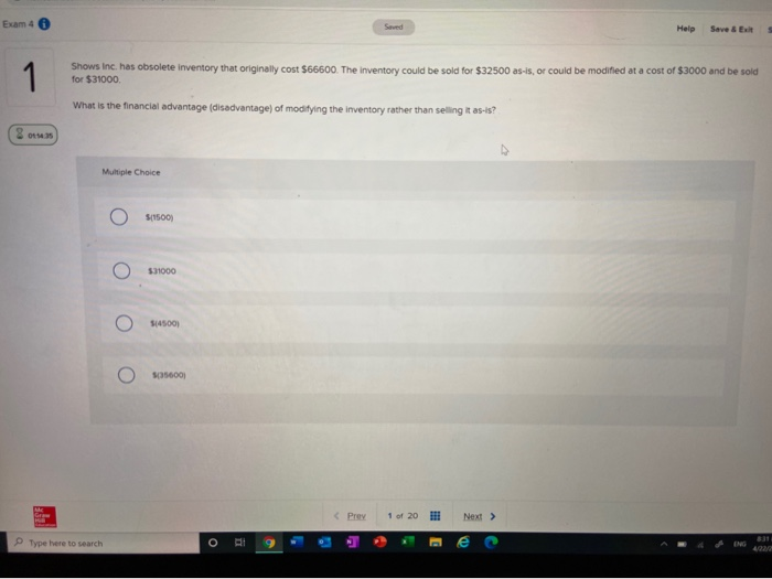  Exam 4 Saved Help Save & S Shows Inc. has obsolete