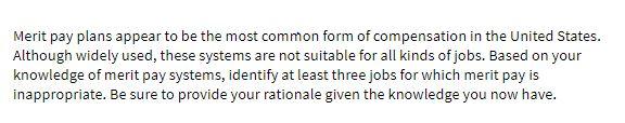  Merit pay plans appear to be the most common form of