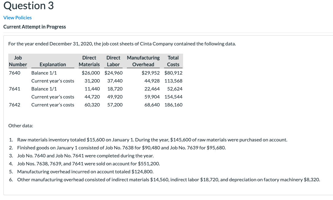 Question 3 View Policies Current Attempt in Progress For the year