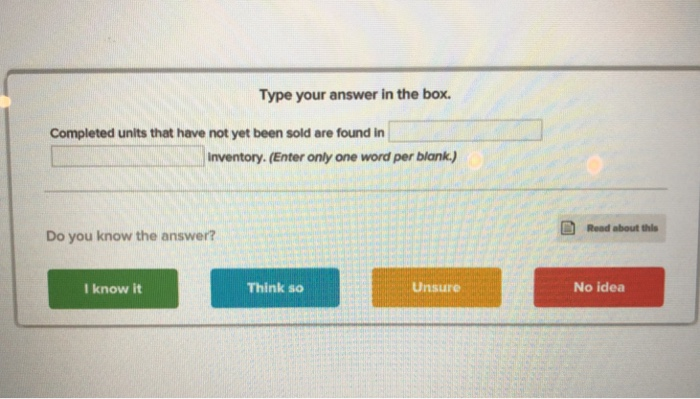  Type your answer in the box. Completed units that have not