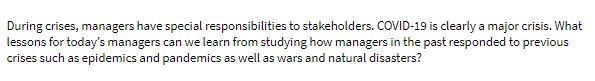 pleasd read carefully and answer asvearly as possible During crises, managers have
