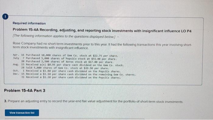  ! Required information Problem 15-4A Recording, adjusting, and reporting stock investments
