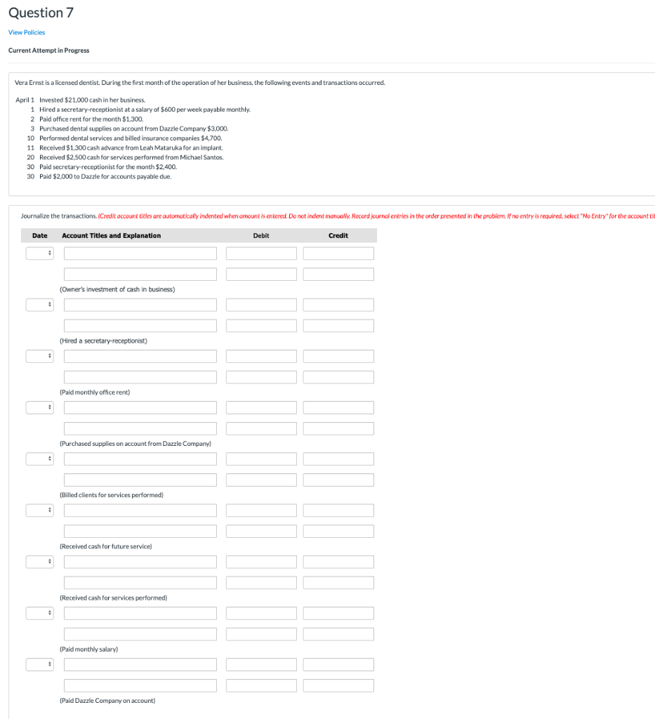 Question 7 View Policies Current Attempt in Progress Vera Ernst is