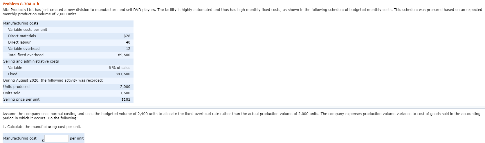  Problem 8.30A a-b Alta Products Ltd. has just created a new