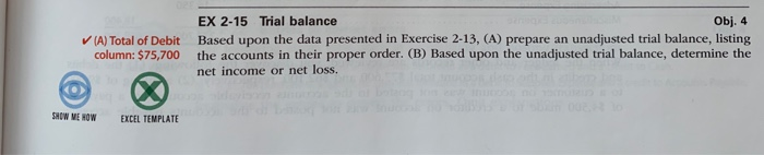  Obj. 4 A) Total of Debit Based upon the data presented