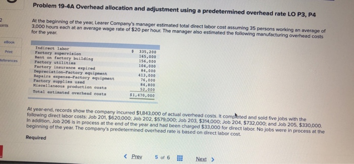 Problem 19-4A Overhead allocation and adjustment using a predetermined overhead rate