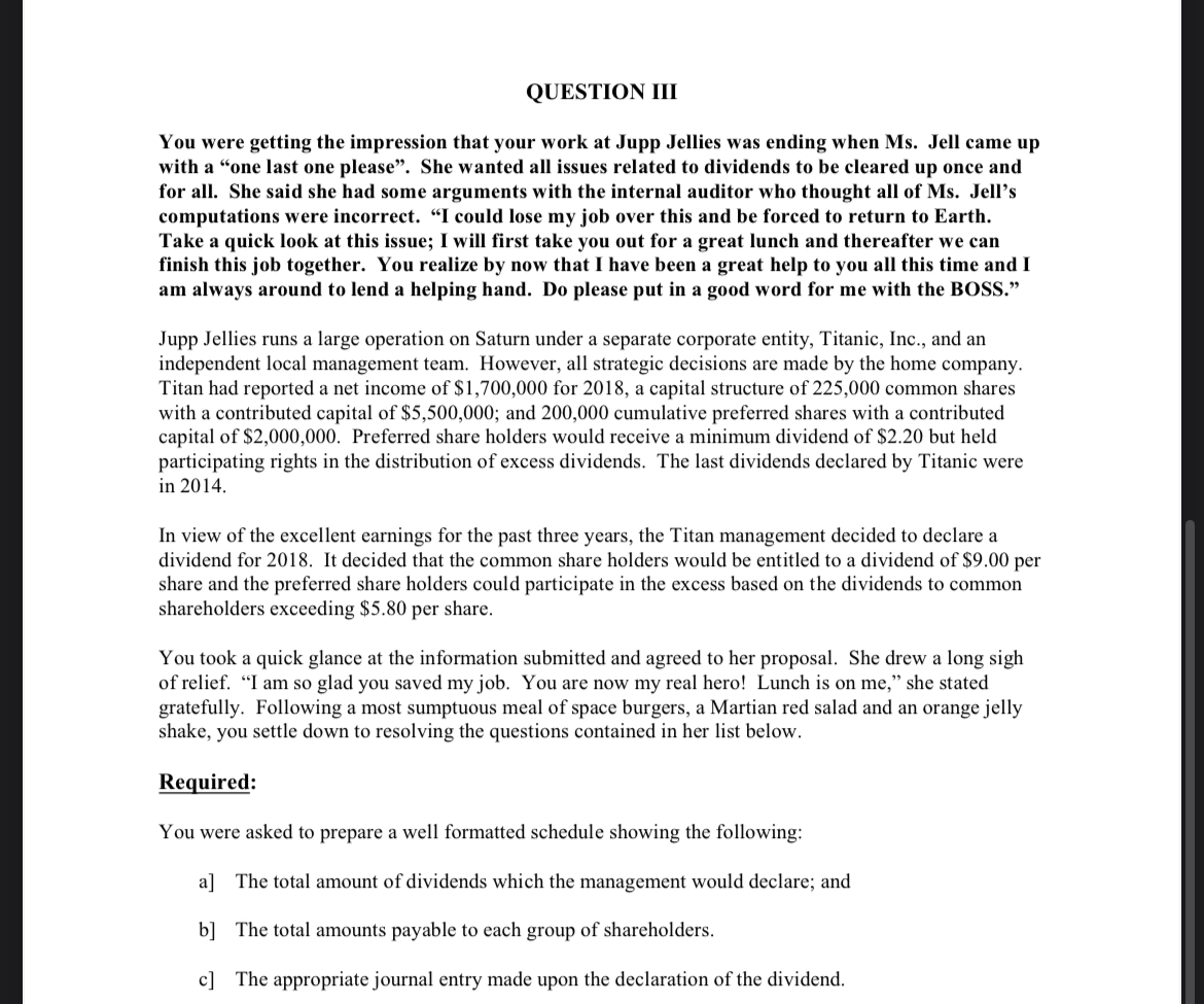  QUESTION III You were getting the impression that your work at