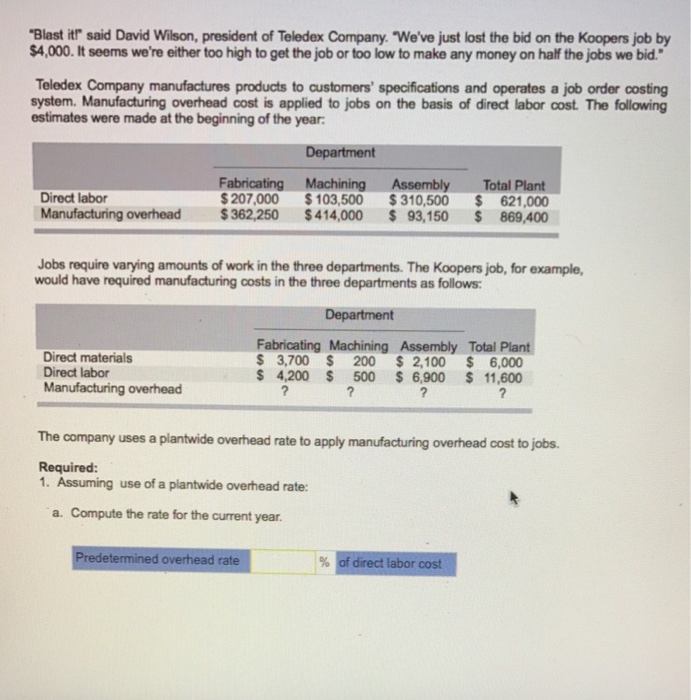  Managerial Accounting please help with the full question. "Blast ir said