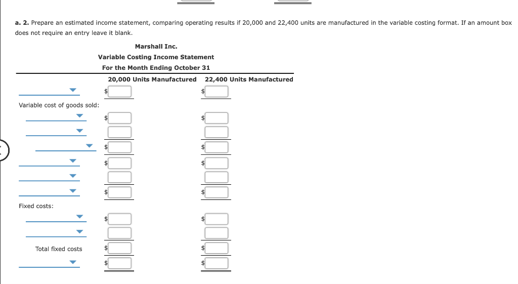 Inc. estimated the following operating results: Sales (20,000 x $71) $1,420,000 Manufacturing