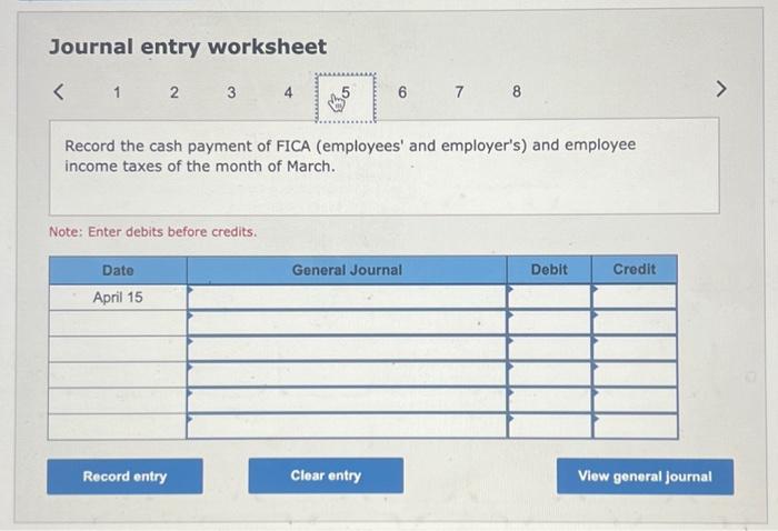 before credits. Journal entry worksheet 45678 Record the (employee) payroll expenses and