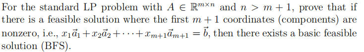  For the standard LP problem with A e Rmxn and n