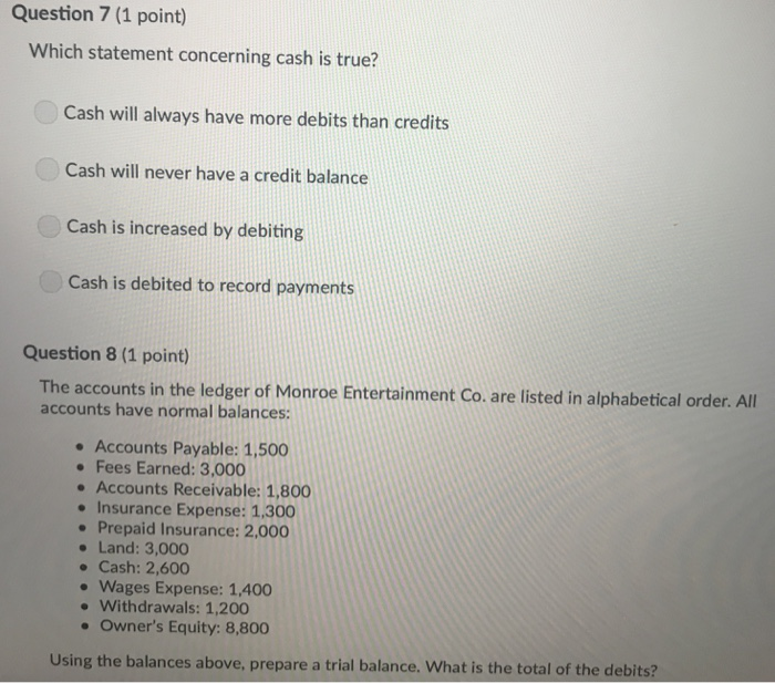  question 7 and 8 Question 7 (1 point) Which statement concerning