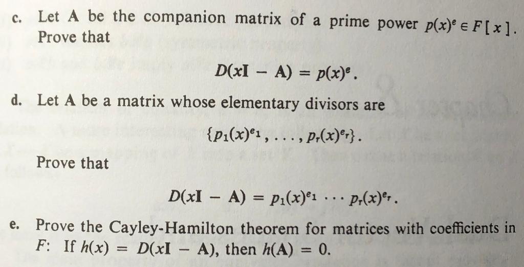 companion matrix of a prime polynomial p(x) e F[x]. Prove that D(XI