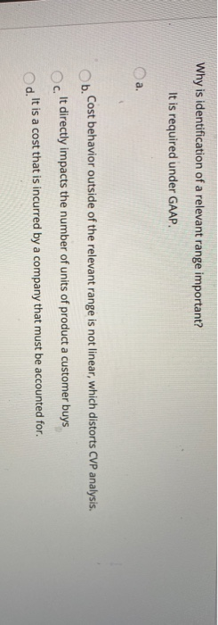  Why is identification of a relevant range important? It is required