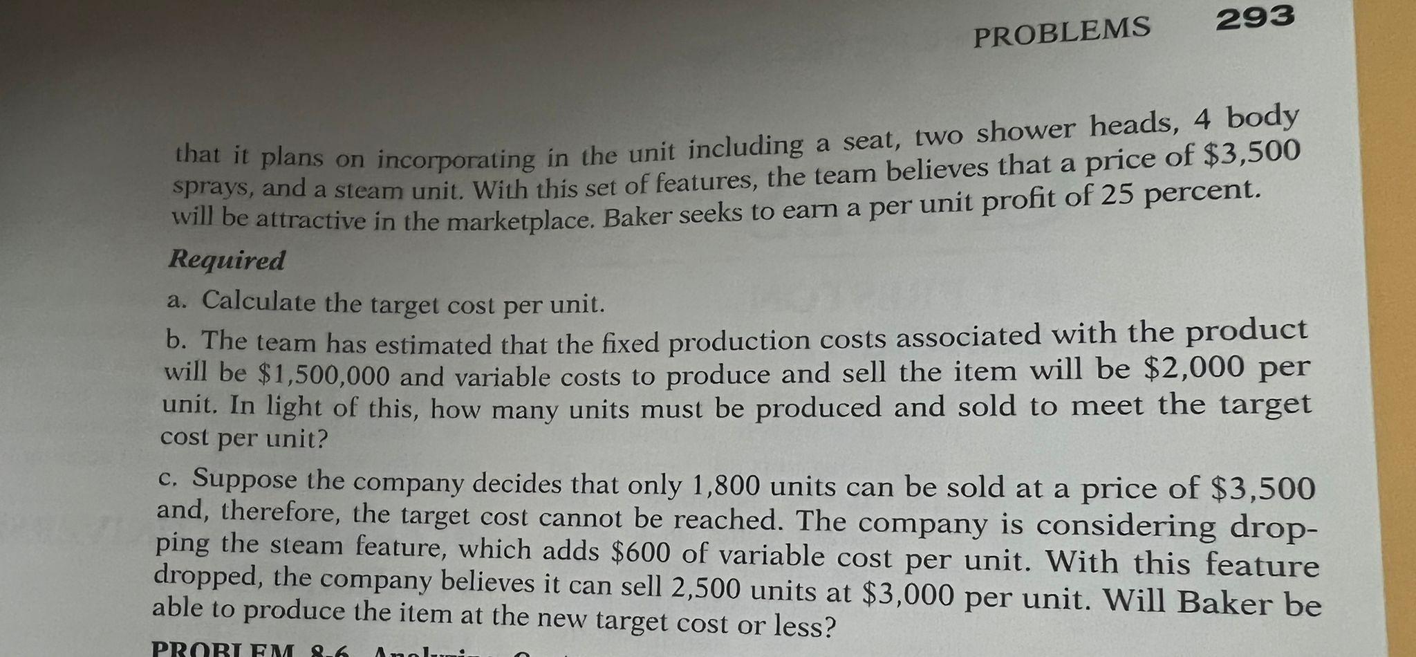 8-5. Target Costing Baker Plumbing Fixtures is developing a pre-plumbed, acrylic shower