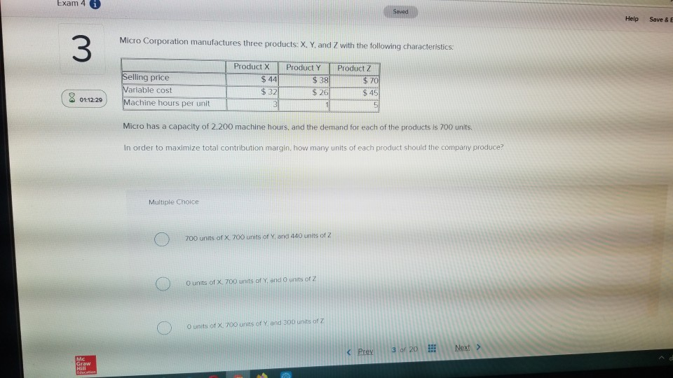 Exam 4 i Help Save & E Micro Corporation manufactures three