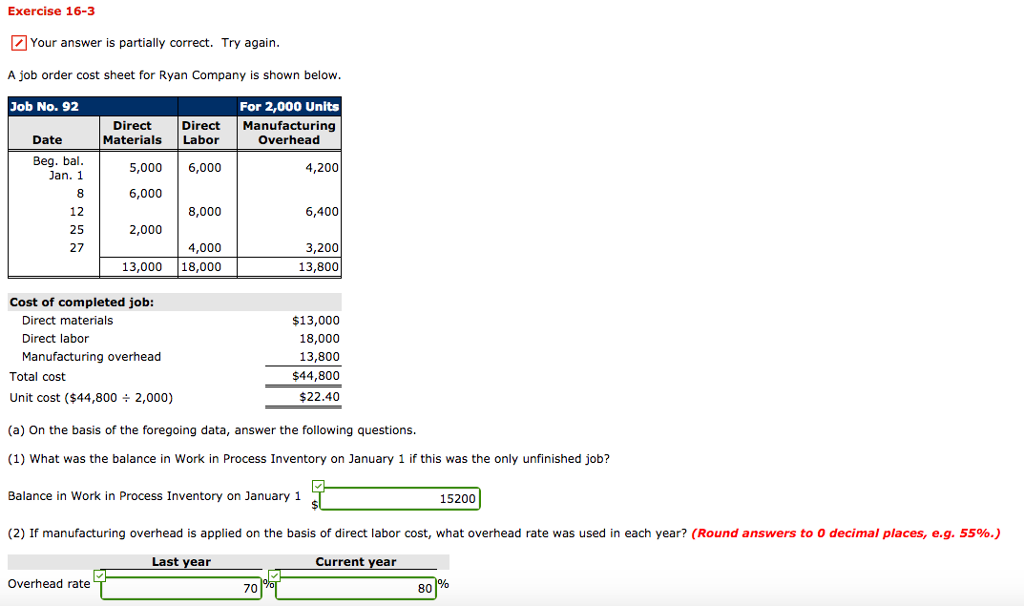  Exercise 16-3 Your answer is partially correct. Try again. A job