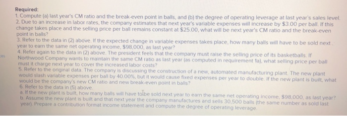 [LO6-1, LO6-3, LO6-4, LO6-5, LO6-6, LO6-8) Northwood Company manufactures basketballs. The company