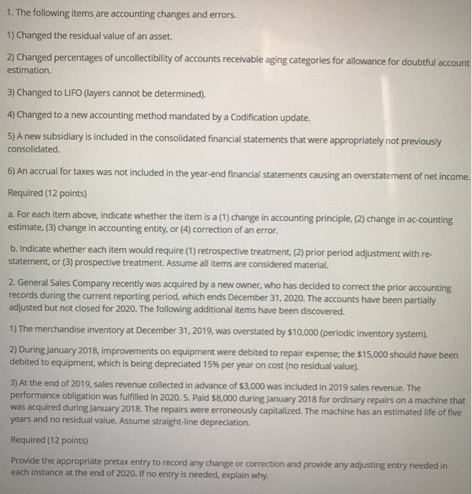  1. The following items are accounting changes and errors. 1) Changed