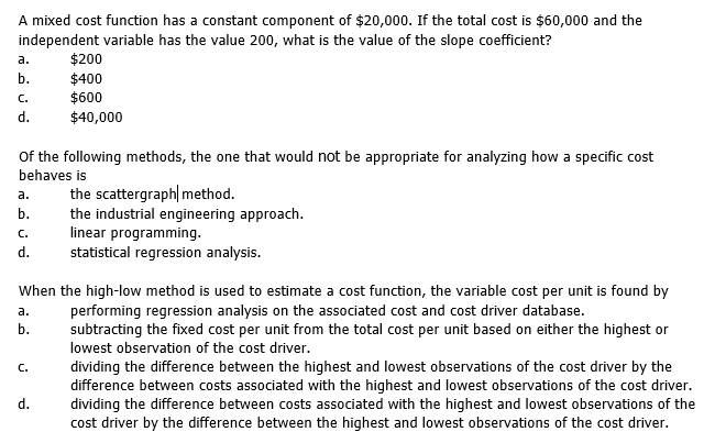 a. A mixed cost function has a constant component of $20,000.