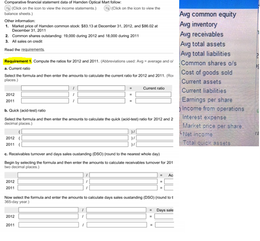 PLEASE HELP WITH THE BELOW PROBLEMS ******DATA TABLES***** Comparative financial statement data