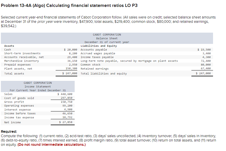 Problem 13-4A (Algo) Calculating financial statement ratios LO P3 Selected current