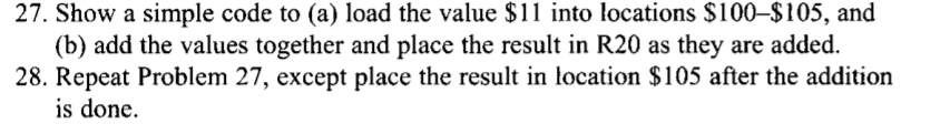  27. Show a simple code to (a) load the value $11