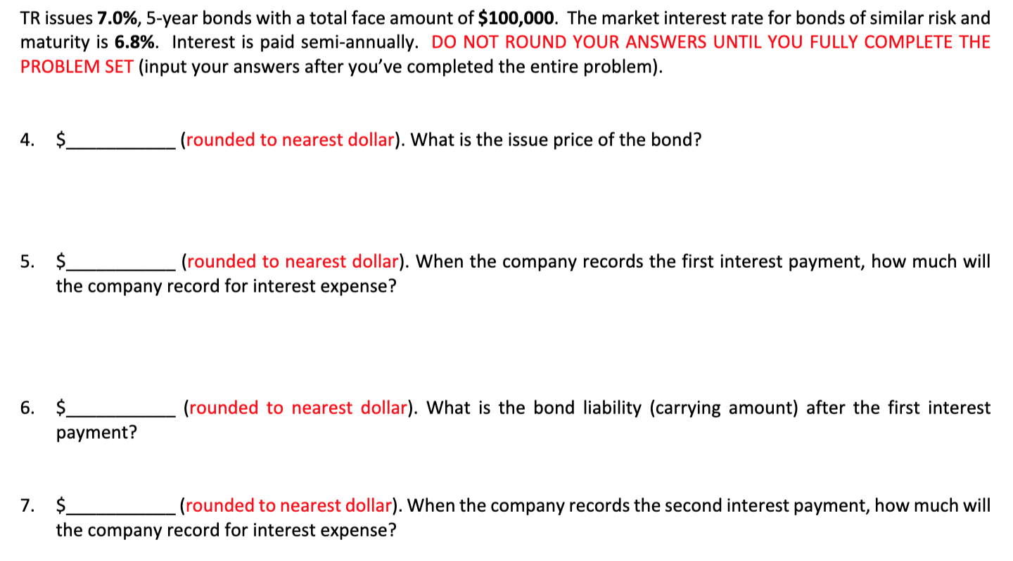 TR issues 7.0%, 5-year bonds with a total face amount of