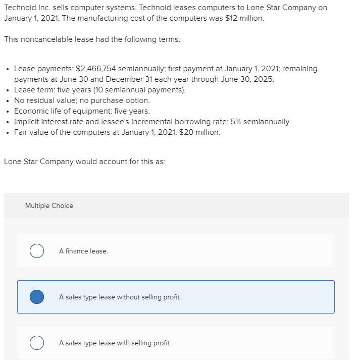  Technoid Inc. sells computer systems. Technoid leases computers to Lone Star