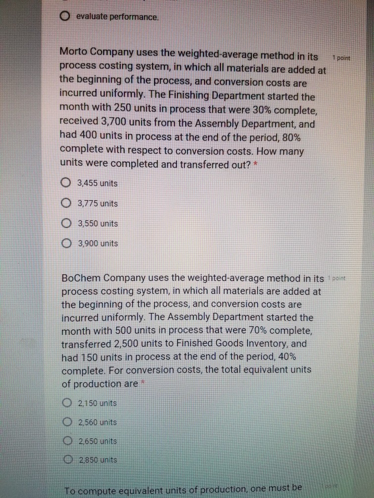  Morto Company uses the weighted-average method in its process costing system,