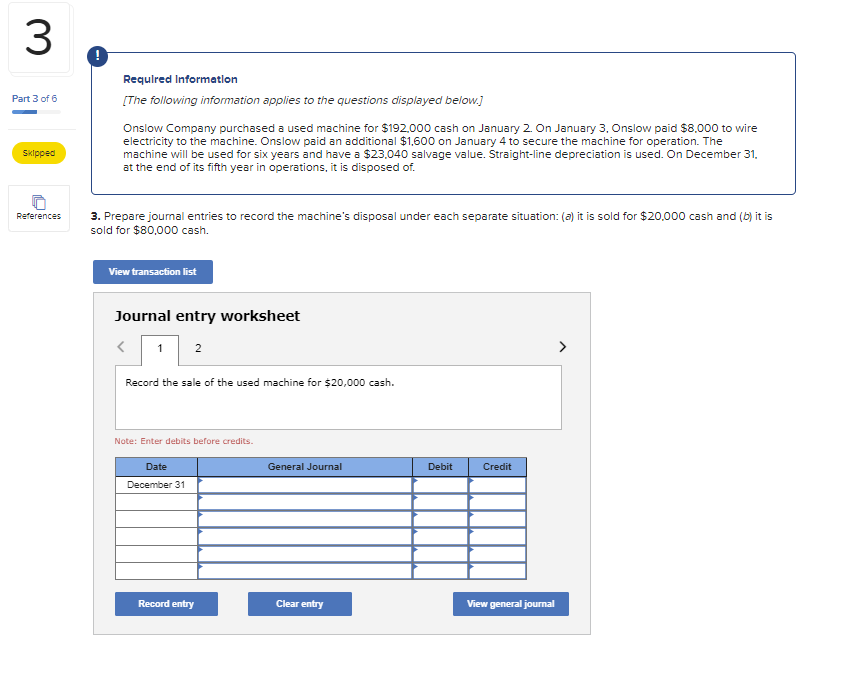 PLEASE ANSWER CLEARLY THANKS... Requlred Informatlon [The following information applies to the
