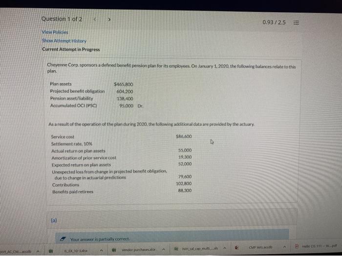  Using the data above, compute pension expense for Cheyenne Corp. for