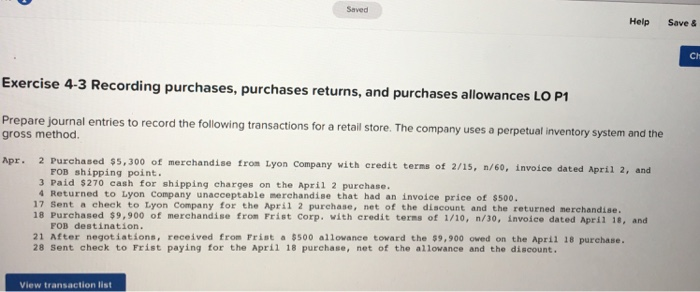  Saved Help Save & Ch Exercise 4-3 Recording purchases, purchases returns,
