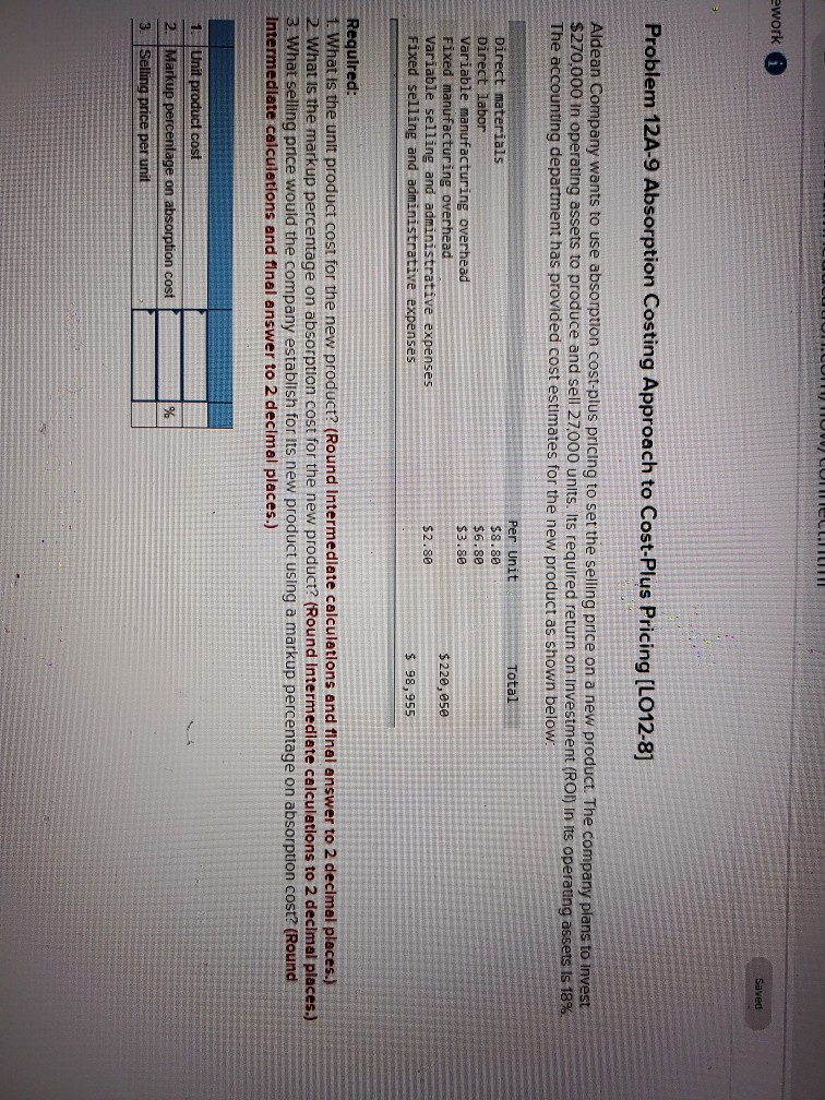 Cost-Plus Pricing [LO12-8] Aldean Company wants to use absorption cost-plus pricing to