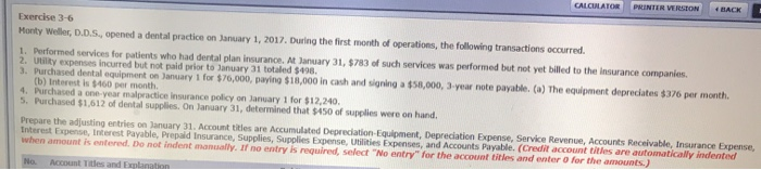  Exercise 3-6 Monty Weller, D.D.S., opened a dental practice on January