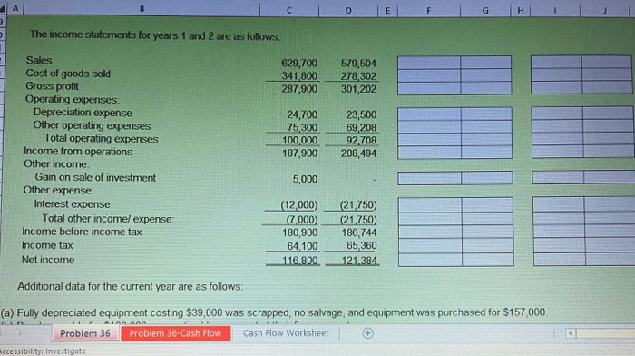 Horizontal Analysis in the space indicated below. (2) Prepare a Vertical Analysis