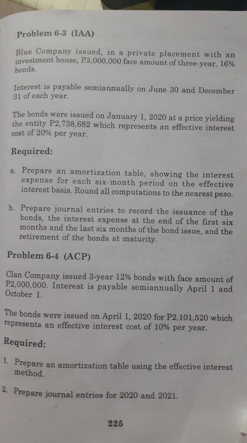 Please also show the amortization table in both problems. Thank you! Problem