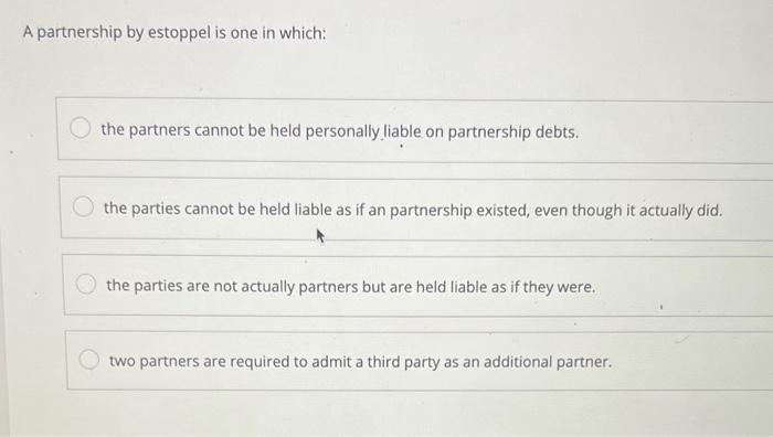 The dissociated partner's interest in the partnership must be purchased by the