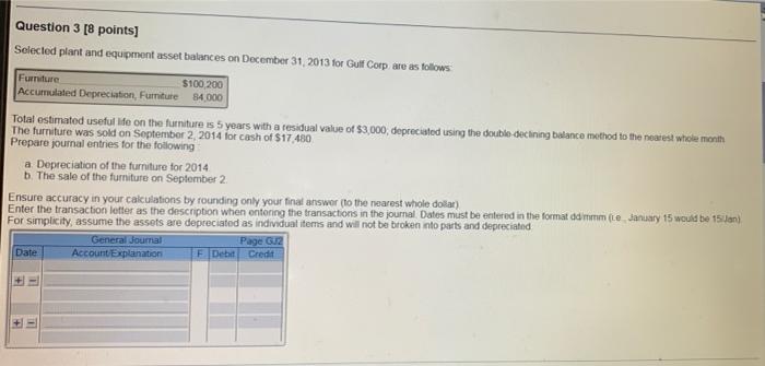  provide answer in 10 mintues Question 3 [8 points] Selected plant