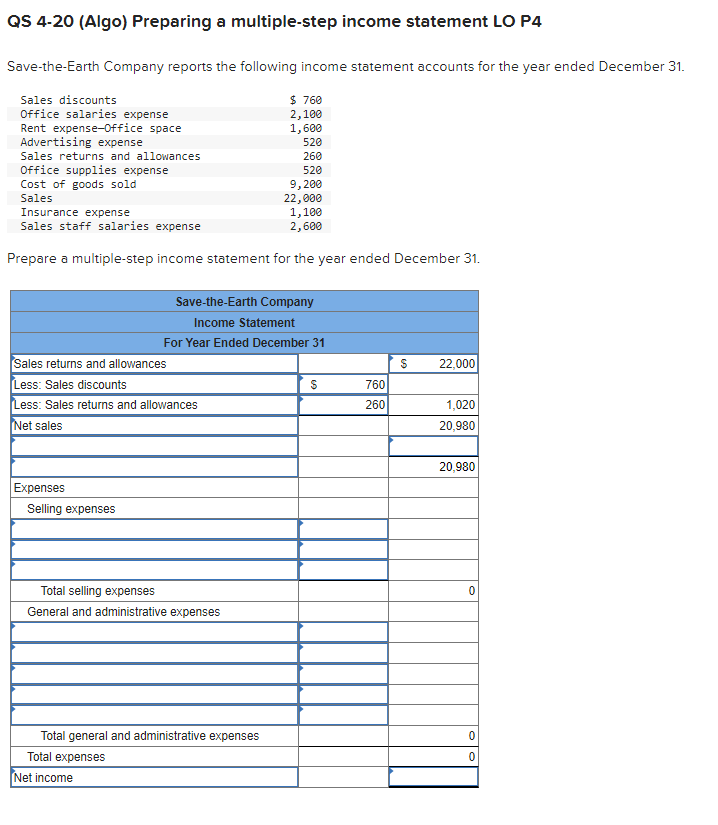 QS 4-20(Algo) Preparing a multiple-step income statement LO P4 Save-the-Earth Company