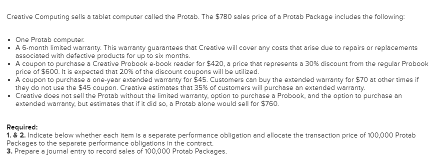 Creative Computing sells a tablet computer called the Protab. The $780