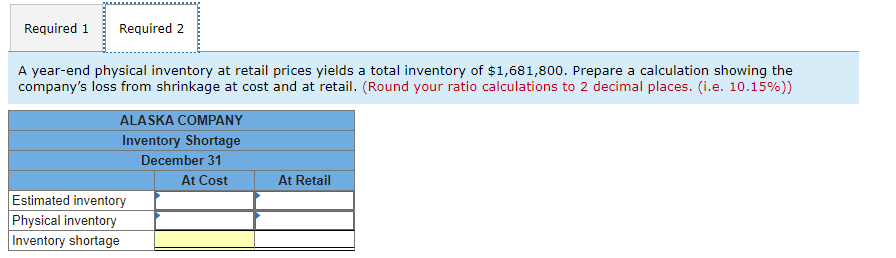very beneficial thank you The records of Alaska Company provide the following