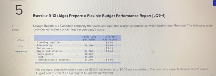  5 Exercise 9-13 (Algo) Prepare a Flexible Budget Performance Report (LO9-4)