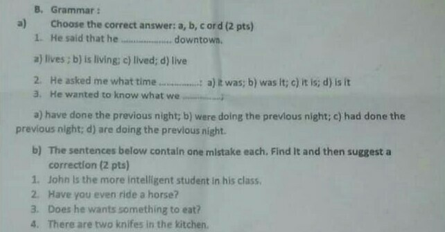 B. Grammar: a) Choose the correct answer: a, b, c ord