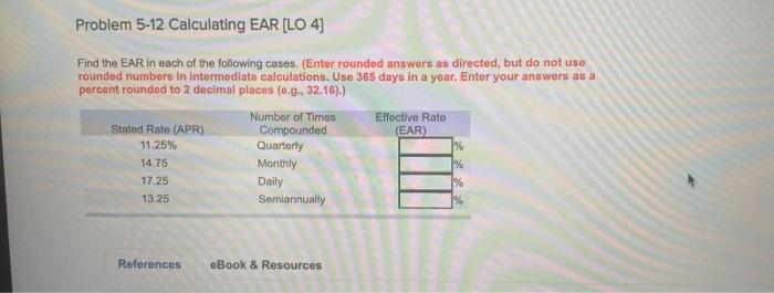  Problem 5-12 Calculating EAR [LO 4] Find the EAR in each