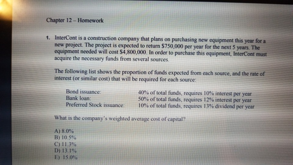  Chapter 12- Homework InterCont is a construction company that plans on