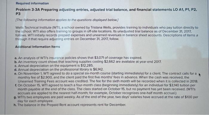  Required information Problem 3-3A Preparing adjusting entries, adjusted trial balance, and