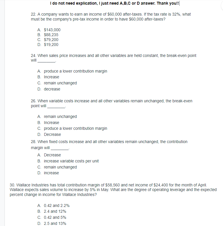 I do not need explication, I just need A,B,C or D