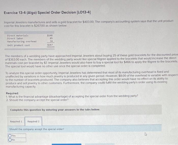 $403.00. The company's accounting system says that the unit product cost for