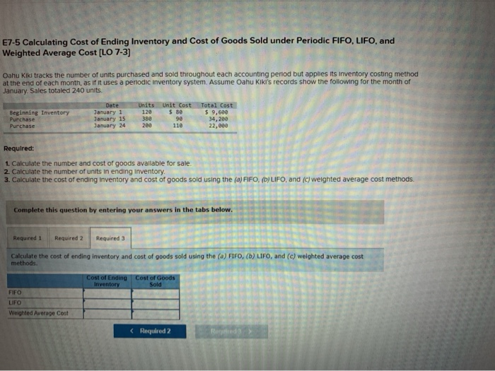  just answer requird 3 E7-5 Calculating Cost of Ending Inventory and